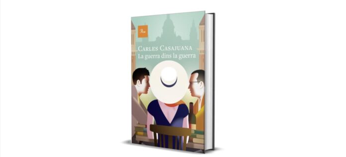 Portada del último libro de Carles Casajuana, 'La guerra dins la guerra'.