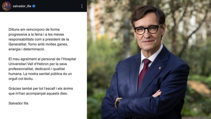 El presidente Salvador Illa se reincorporará el lunes de forma progresiva a sus funciones tras recuperar la movilidad