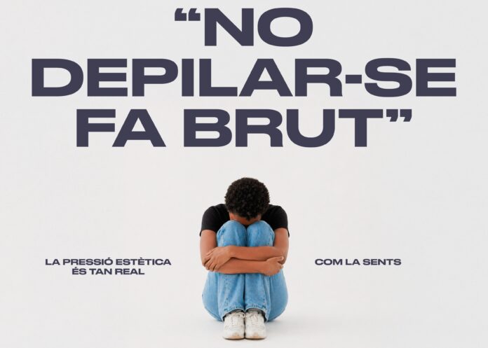 Cartel de la campaña del Govern contra la presión estética con el mensaje “No depilarse fa brut”